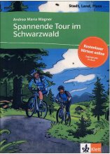 کتاب داستان زبان آلمانی Spannende Tour im Schwarzwald