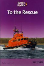 کتاب زبان داستان فمیلی اند فرندز ریدرز Family and Friends Readers 5 To the Rescue