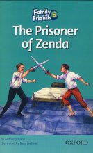 کتاب زبان داستان فمیلی اند فرندز ریدرز Family and Friends Readers 6 The Prisoner of Zenda