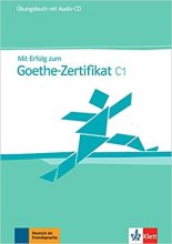 کتاب آزمون آلمانی گوته Mit Erfolg zum Goethe Zertifikat Ubungsbuch C1 (درس)