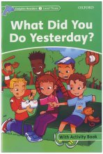 کتاب زبان دلفین ریدرز 3  Dolphin Readers 3 What Did You Do Yesterday